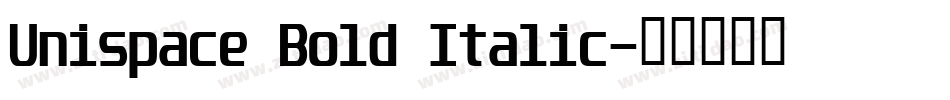 Unispace Bold Italic字体转换